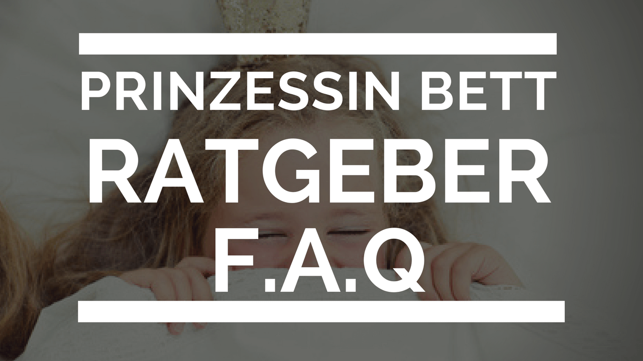 Wie schwer ist ein Prinzessinbett zum Aufbau? - Prinzessin ...